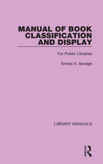 Book cover of: Manual of Book Classification and Display. By: Ernest Albert Savage