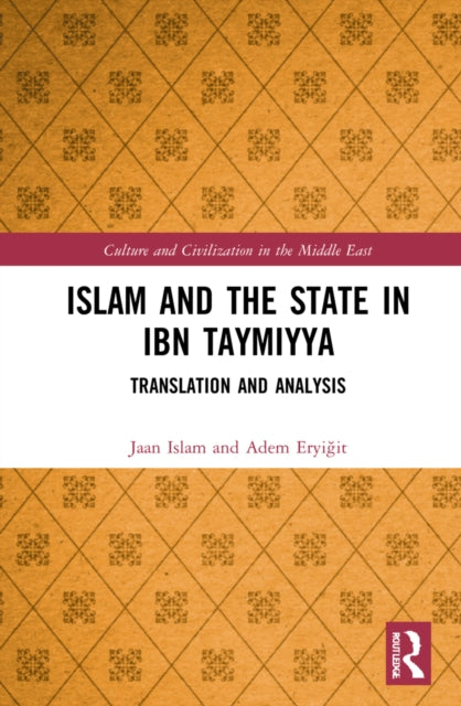 Book cover of: Islam and the State in Ibn Taymiyya. By: Jaan Islam