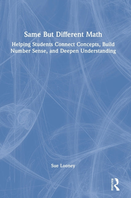 Book cover of: Same But Different Math. By: Sue Looney