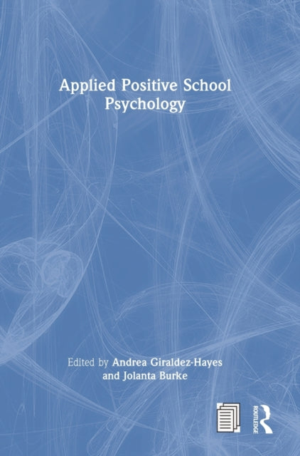Book cover of: Applied Positive School Psychology. By: Andrea Giráldez
