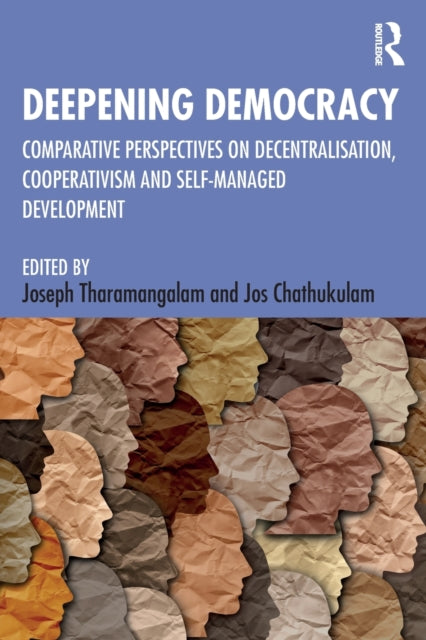Book cover of: Deepening Democracy. By: Joseph Tharamangalam