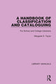 Book cover of: Handbook of Classification and Cataloguing. By: Margaret S. Taylor
