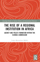 Book cover of: Rise of a Regional Institution in Africa. By: Lukas Maximilian Müller
