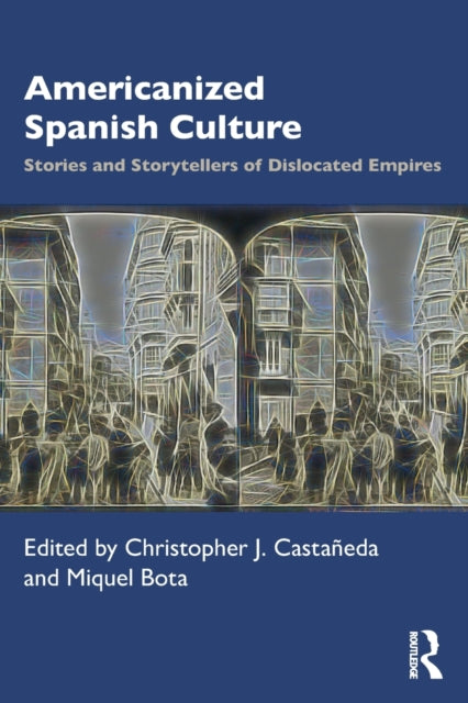 Book cover of: Americanized Spanish Culture. By: Christopher James Castaneda