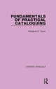 Book cover of: Fundamentals of Practical Cataloguing. By: Margaret Stewart Taylor