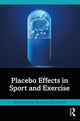Book cover of: Placebo Effects in Sport and Exercise. By: Philip Hurst