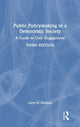 Book cover of: Public Policymaking in a Democratic Society. By: Larry N. Gerston