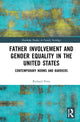 Book cover of: Father Involvement and Gender Equality in the United States. By: Richard J. Petts