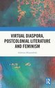 Book cover of: Virtual Diaspora, Postcolonial Literature and Feminism. By: Ashmita Khasnabish