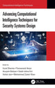 Book cover of: Advancing Computational Intelligence Techniques for Security Systems Design. By: Uzzal Sharma