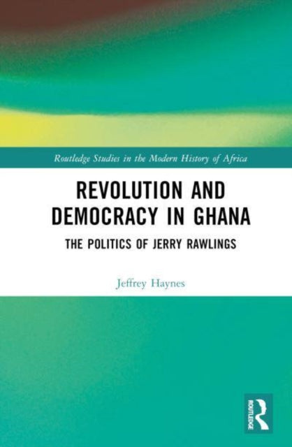 Book cover of: Revolution and Democracy in Ghana. By: Jeffrey Haynes