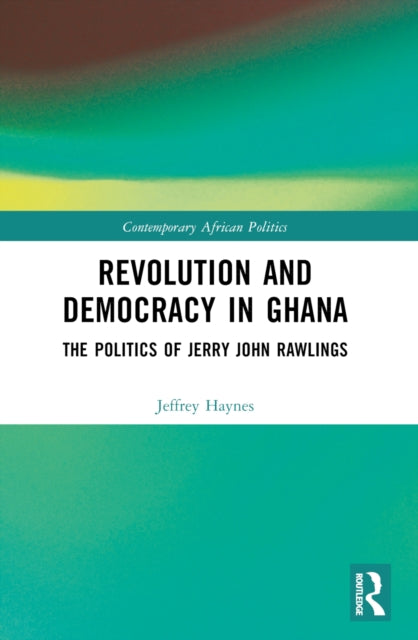 Book cover of: Revolution and Democracy in Ghana. By: Jeffrey Haynes