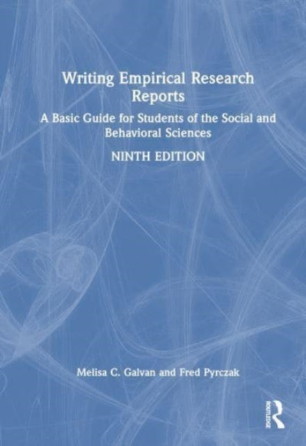 Book cover of: Writing Empirical Research Reports. By: Melisa C. Galvan