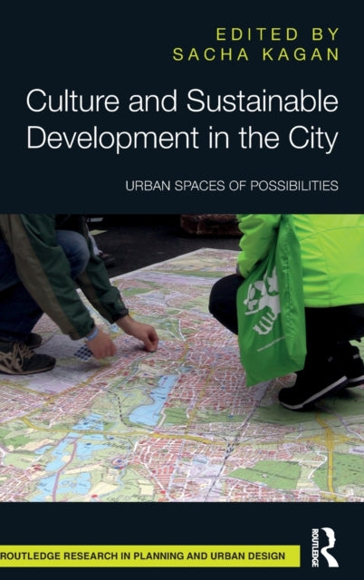 Book cover of: Culture and Sustainable Development in the City. By: Sacha Kagan