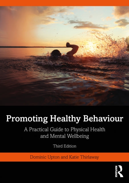 Book cover of: Promoting Healthy Behaviour. By: Dominic Upton