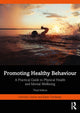 Book cover of: Promoting Healthy Behaviour. By: Dominic Upton