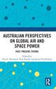Book cover of: Australian Perspectives on Global Air and Space Power. By: Nicole Townsend