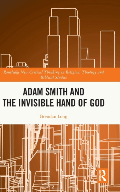 Book cover of: Adam Smith and the Invisible Hand of God