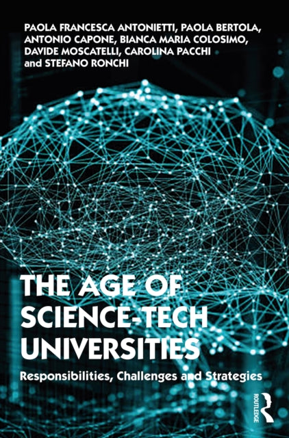 Book cover of: Age of Science-Tech Universities. By: Paola Francesca Antonietti