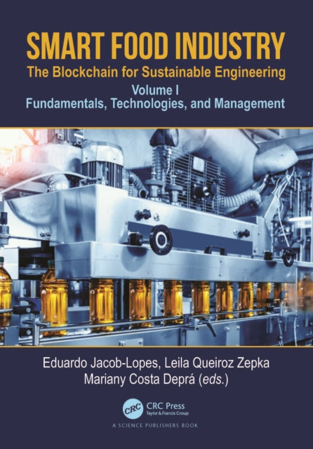 Book cover of: Smart Food Industry: The Blockchain for Sustainable Engineering. By: Eduardo Jacob-Lopes