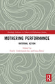 Book cover of: Mothering Performance. By: Lena Simic