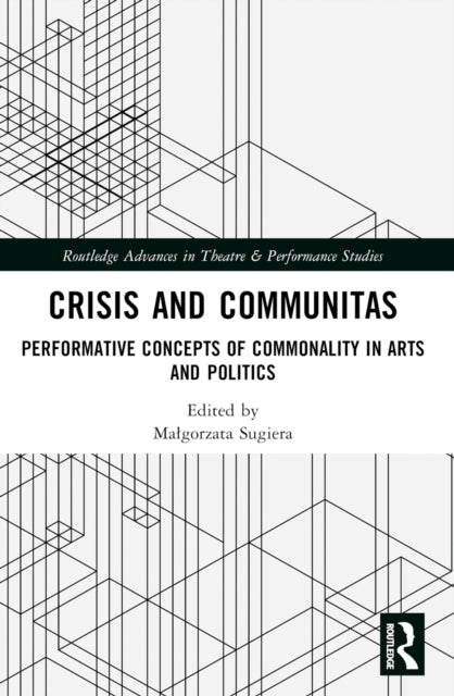 Book cover of: Crisis and Communitas. By: Dorota Sajewska