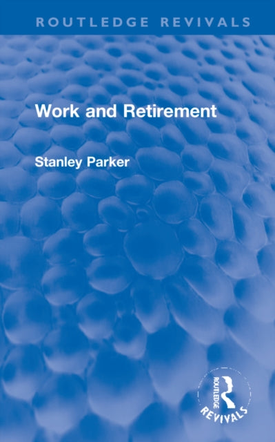 Book cover of: Work and Retirement