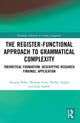 Book cover of: Register-Functional Approach to Grammatical Complexity. By: Douglas Biber