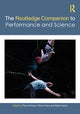 Book cover of: Routledge Companion to Performance and Science