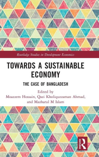 Book cover of: Towards a Sustainable Economy. By: Moazzem Hossain