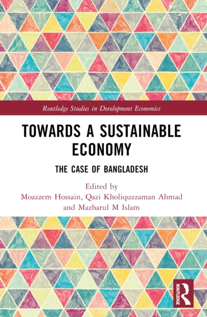 Book cover of: Towards a Sustainable Economy. By: Moazzem Hossain