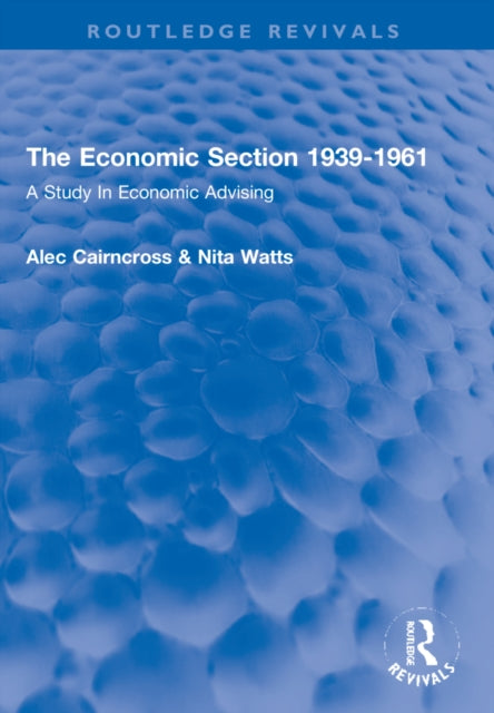 Book cover of: Economic Section 1939-1961. By: Alec Cairncross