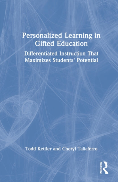 Book cover of: Personalized Learning in Gifted Education. By: Todd Kettler