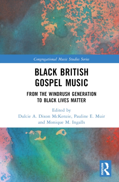 Book cover of: Black British Gospel Music. By: Dulcie Dixon McKenzie