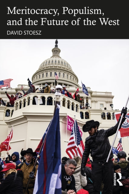 Book cover of: Meritocracy, Populism, and the Future of Democracy. By: David Stoesz