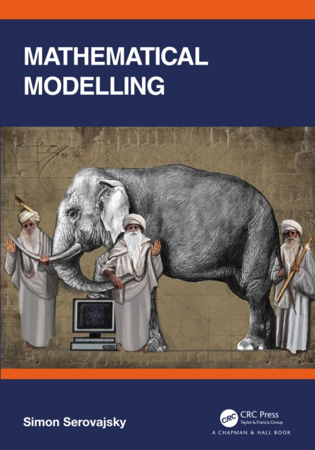 Book cover of: Mathematical Modelling. By: Simon Serovajsky