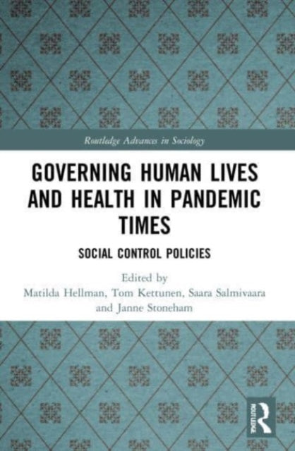 Book cover of: Governing Human Lives and Health in Pandemic Times. By: Matilda Hellman