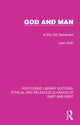 Book cover of: God and Man. By: Leon Roth
