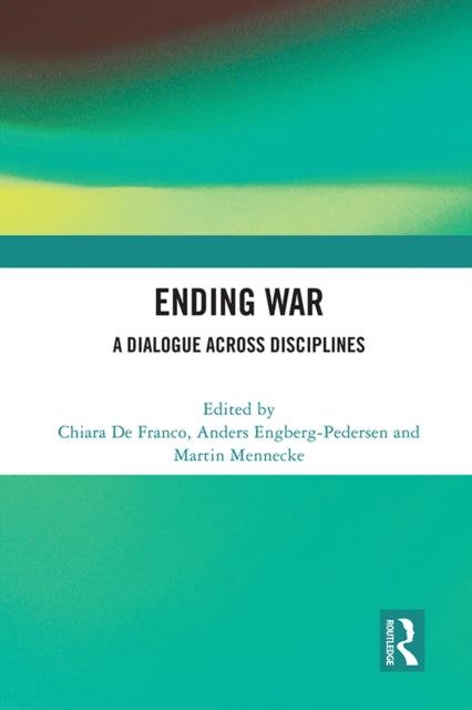 Book cover of: Ending War. By: Chiara De Franco