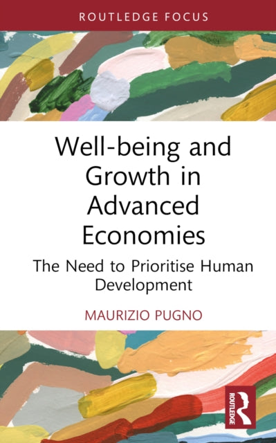 Book cover of: Well-being and Growth in Advanced Economies. By: Maurizio Pugno