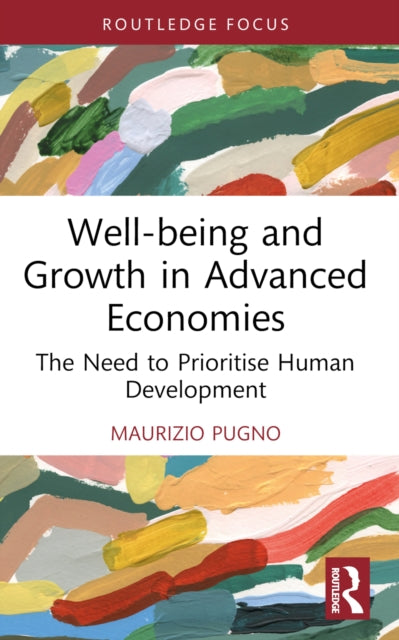 Book cover of: Well-being and Growth in Advanced Economies. By: Maurizio Pugno