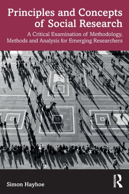 Book cover of: Principles and Concepts of Social Research. By: Simon Hayhoe