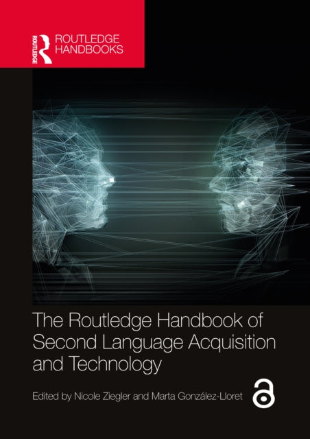 Book cover of: Routledge Handbook of Second Language Acquisition and Technology. By: Nicole Ziegler
