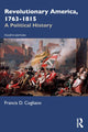 Book cover of: Revolutionary America, 1763-1815. By: Francis D. Cogliano