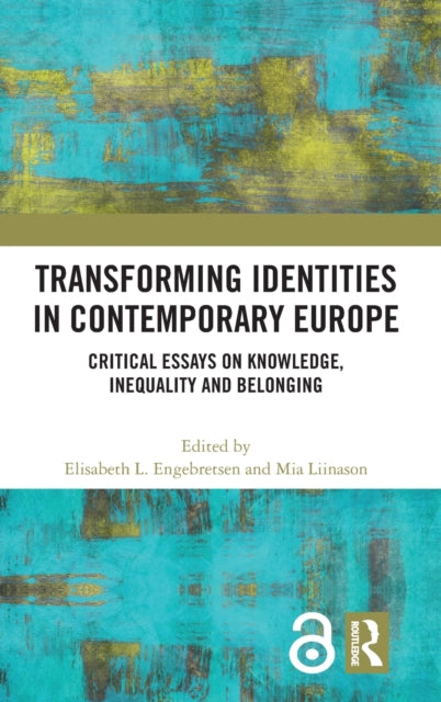 Book cover of: Transforming Identities in Contemporary Europe. By: Elisabeth L. Engebretsen