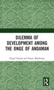 Book cover of: Dilemma of Development among the Onge of Andaman. By: Dipali G. Danda