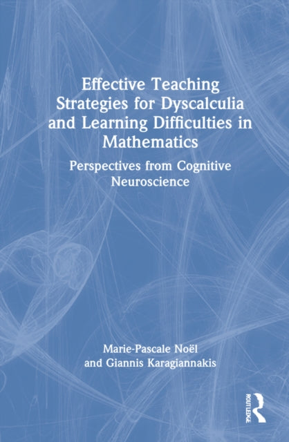 Book cover of: Effective Teaching Strategies for Dyscalculia and Learning Difficulties in Mathematics