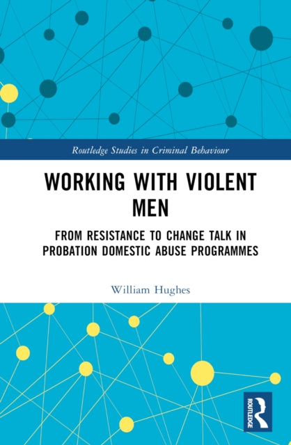 Book cover of: Working with Violent Men. By: William Hughes