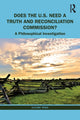 Book cover of: Does the U.S. Need a Truth and Reconciliation Commission?. By: Olúfẹ́mi Táíwò