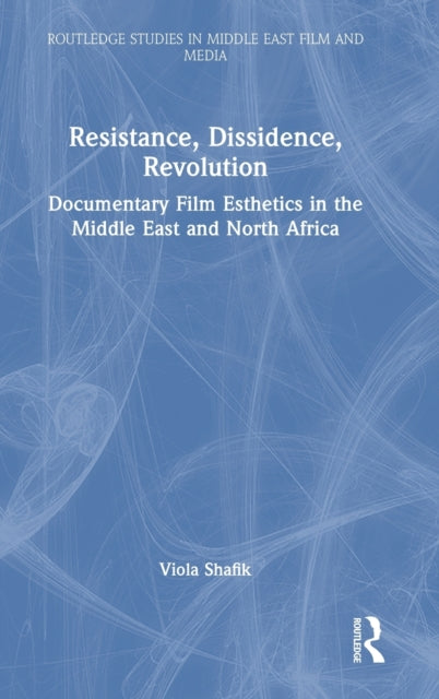 Book cover of: Resistance, Dissidence, Revolution. By: Viola Shafik